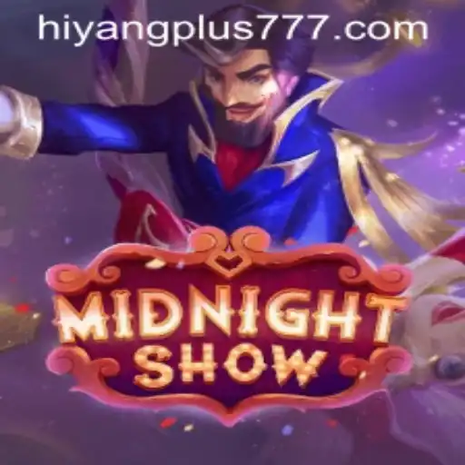 Discovering MidnightShow: A Dive into the Intricate World of Hiyang Plus