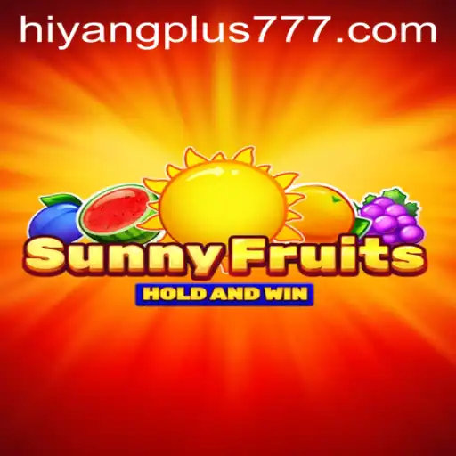 Exploring SunnyFruits: A Captivating Journey in the Realm of Hiyang Plus