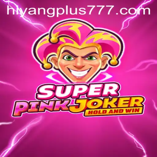 SuperPinkJoker: A New Gaming Revolution with the Power of Hiyang Plus